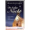 Die heilige Nacht - Geschichte einer Vers�hnung