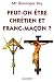 Peut-on être chrétien et franc-maçon ?