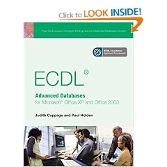 ECDL Advanced Databases for Microsoft Office XP and Office 2003