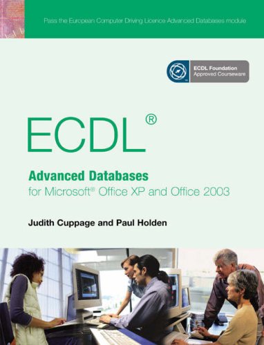 City Travel Guides Discounted  Books : ECDL Advanced Databases for Microsoft Office XP and Office 2003