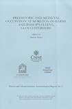 Prehistoric and medieval occupation at Moreton-in-Marsh and Bishop's Cleeve, Gloucestershire