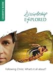 Discipleship explored. Leader's guide