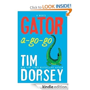 Gator A-Go-Go: A Novel (Serge Storms) Tim Dorsey