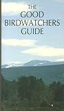 The good birdwatchers guide