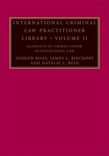 International Criminal Law Practitioner Library (The International Criminal Law Practitioner) (Volume 2) 41IYscIrz8L International Criminal Law Practitioner Library (The International Criminal Law Practitioner) (Volume 2)