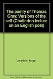The poetry of Thomas Gray : versions of the self