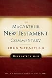Revelation 12-22 (MacArthur New Testament Commentary)