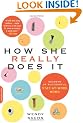 How She Really Does it: Secrets of Successful Stay-at-work Moms