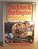Stockton & Darlington : one hundred & fifty years of British railways