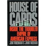House of Cards: Inside the Troubled Empire of American Express