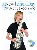A New Tune a Day - Alto Saxophone, Book 2 A New Tune a Day - Alto Saxophone, Book 2