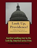 A Walking Tour of Providence, Rhode Island (Look Up, America!)