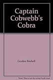 Captain Cobwebb's cobra