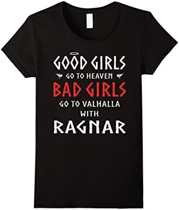 Women's Good girls go to heaven bad girls go to valhalla with Ragnar Medium Black