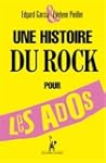 UNE HISTOIRE DU ROCK POUR LES ADOS