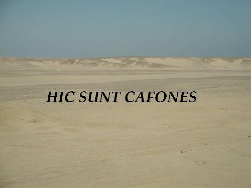 Hic sunt cafones (Italian Edition)