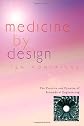 Medicine by Design: The Practice and Promise of Biomedical Engineering