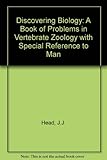 Discovering biology : a book of problems in vertebrate zoology with special reference to man