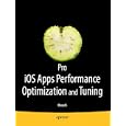 Pro iOS Apps Performance Optimization and Tuning