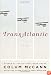 TransAtlantic: A Novel