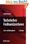 Technisches Freihandzeichnen: Lehr-un...