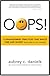 OOPS! 13 Management Practices That Waste Time & Money (and what to do instead)