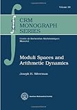 Moduli Spaces and Arithmetic Dynamics (CRM Monograph Series)