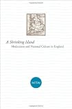 A Shrinking Island: Modernism and National Culture in England