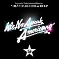 We No Speak Americano (Original)