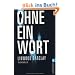 Ohne ein Wort