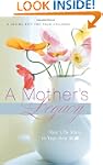A Mothers Legacy: Your Life Story in...
