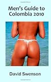 Mens Guide To Colombia 2010