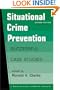 Situational Crime Prevention: Successful Case Studies