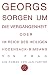 Georgs Sorgen um die Vergangen