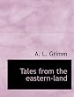 Tales from the eastern-land