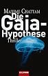 Die Gaia-Hypothese: Thriller