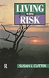 Living with risk : the geography of technological hazards