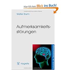 Aufmerksamkeitsst�rungen: Fortschritte der Neuropsychologie