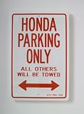 Honda Parking Only sign Honda Parking Only sign