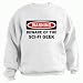 Search : WARNING BEWARE OF THE SCI-FI GEEK Adult Sweatshirt (Crewneck) Various Colors