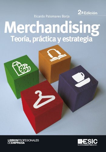 Merchandising. Teoría, práctica y estrategia (Libros profesionales) (Spanish Edition)