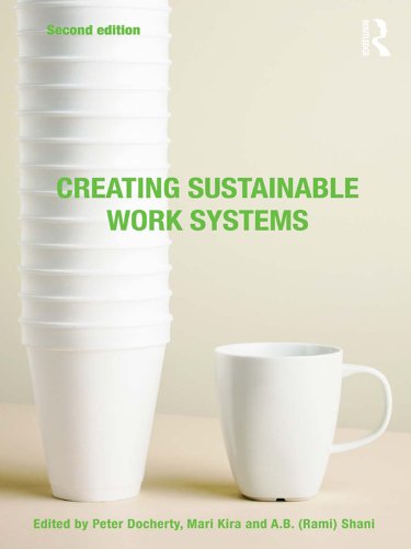 Creating Sustainable Work Systems: Developing Social Sustainability