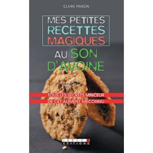 Mes petites recettes magiques au son d'avoine