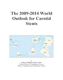 The 2009-2014 World Outlook for Carotid Stents