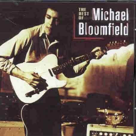 CD-Charts  Search : The Best of Michael Bloomfield