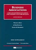 Business Associations, Cases and Materials on Agency, Partnership and Corporations, 6th Edition, 2008 Supplement (University Casebook)