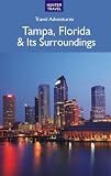 Tampa Florida & Its Surroundings