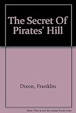 The secret of Pirates' Hill