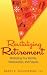 Revitalizing Retirement: Reshaping Your Identity, Relationships, and Purpose