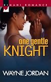One Gentle Knight (Kimani Romance)